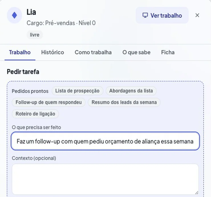 O painel da Lia, de Pré-vendas, com o pedido "Faz um follow-up com quem pediu orçamento de aliança essa semana".